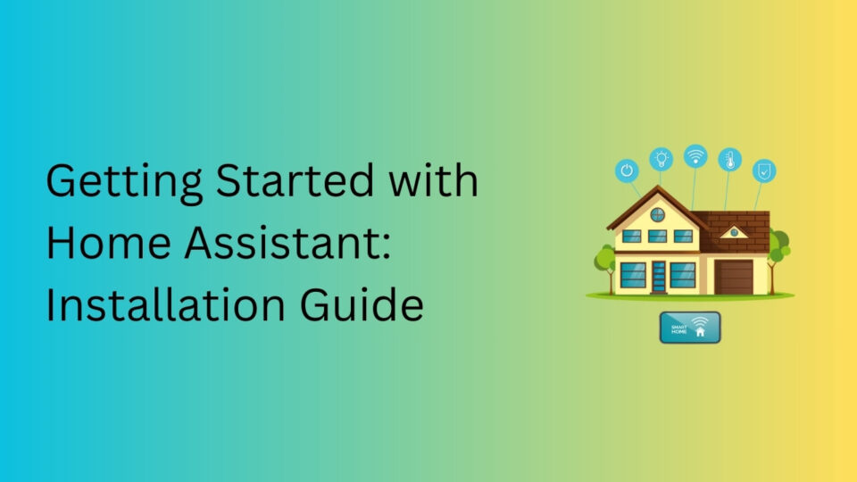 Home Assistant Installation Guide - Domotix Labs